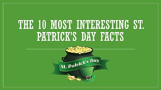 The 10 Most Interesting St. Patrick’s Day Facts