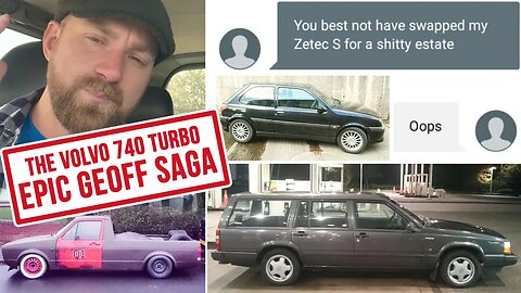 Geoff Tells Stories - The Volvo 740 Turbo Saga... w/ Fiesta Zetec S, MK1 Caddy and Drew Pritchard.