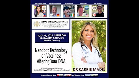 Dr. Carrie Madej - "Nanobot Technology on Vaccines: Altering your DNA"