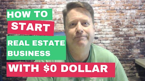 How to start real estate business with $0 dollar