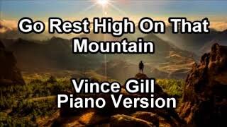 Piano Version - Go Rest High On That Mountain (Vince Gill)