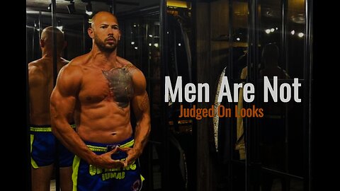 Men Are Not Judged On Looks | Andrew Tate Speech