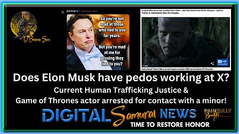 DSNews Dec. 7th, 2023 | Does Elon Musk have pedos working at X?