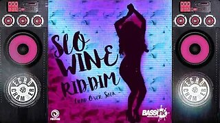 Slo Wine Riddim (ECM) Mix!