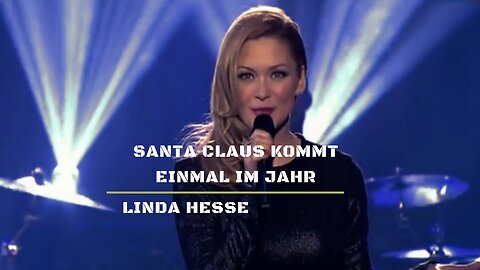 Santa Claus Kommt Einmal Im Jahr (Santa Claus Is Coming To Town) / Linda Hesse