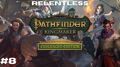 Pushing Our Limits || Pathfinder: Kingmaker Vanhi's Journey Episode 8