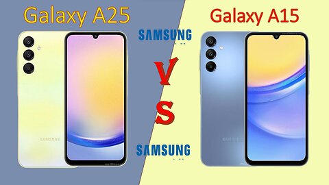 Samsung Galaxy A25 VS Samsung Galaxy A15 | Full Comparison | @technoideas360