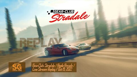 [Gear•Club Stradale | Apple Arcade] Newbie To Play | Live Stream Replay | Oct 19th, 2022 [UTC+8]