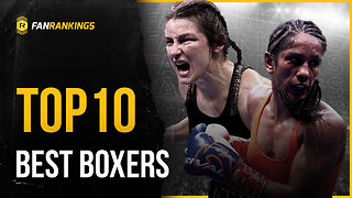 Top 10 Best Female Boxers 2023 Rankings | Fighter of the Year