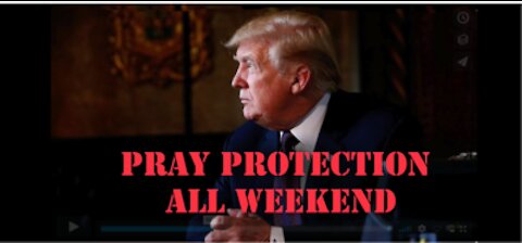 Pray Protection All Weekend