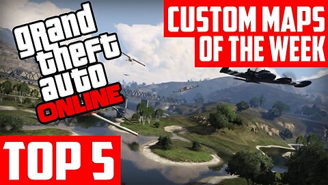 GTA 5 Custom Maps - TOP 5 Races & Deathmatches, EP.2 - GTA 5 Creations! "GTA 5 Custom Maps"