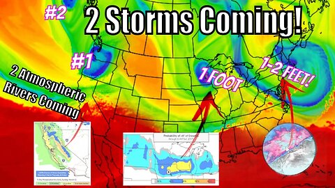 Back To Back Major Snow Storms Coming, Potentially Feet Of Snow!