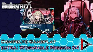 Relayer - Wormhole Mission 04 [GAMEPLAY]