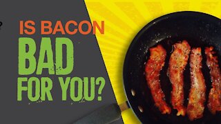 Is bacon bad for you?