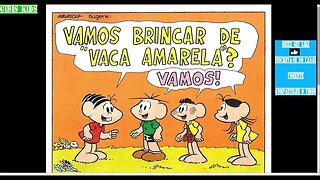 Mônica "Vamos Brincar De Vaca Amarela"? [Pause o Vídeo Caso Não Consiga Ler]