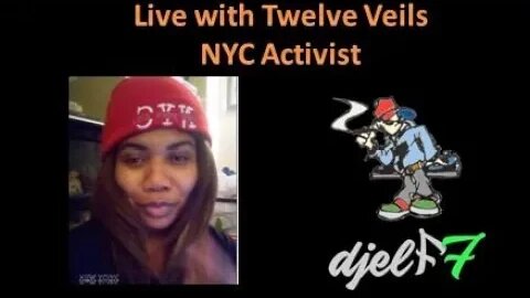 Live with Twelve Veils NYC activist
