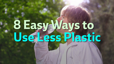 8 Easy Ways to Use Less Plastic