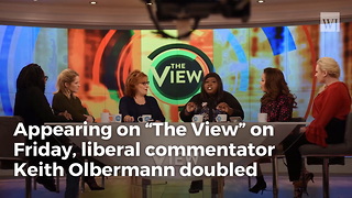 Keith Olbermann Visits ‘The View,’ Says Trump is Worse Than Bin Laden