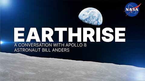 Earthrise: A Conversation with Apollo 8 Astronaut Bill Anders (Official NASA Video)