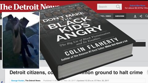 Colin Flaherty: Gun Point Victim of Black Violence Wants Keeds to Learn a Lesson 2017 Detroit Denial