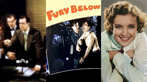 FURY BELOW (1936) Russell Gleason, Maxine Doyle & LeRoy Mason | Action, Drama, Crime | B&W