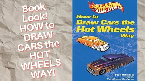 Book Look! HOW TO DRAW CARS THE HOT WHEELS WAY!