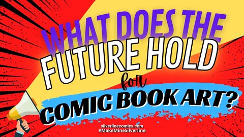 What does the future hold for Comic Book Art?