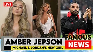 Who is Amber Jepson? Michael B Jordan’s New GF | Famous News