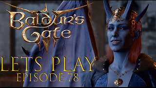 Baldur's Gate 3 Episode 78