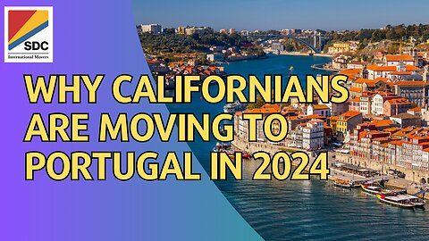 Why Californians Are Moving to Portugal in 2024