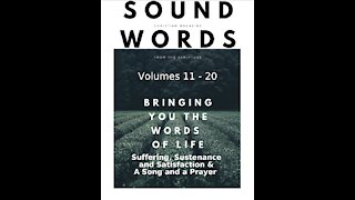 Sound Words, Suffering, Sustenance, and Satisfaction & A Song and a Prayer