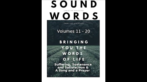 Sound Words, Suffering, Sustenance, and Satisfaction & A Song and a Prayer