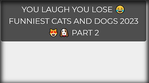 You Laugh You Lose 😂 Funniest Cats and Dogs 2023 😻🐶 Part 2