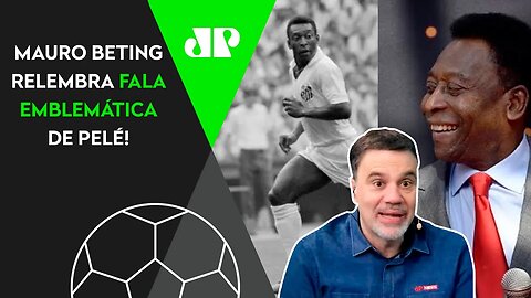 "O próprio Edson dizia: o Pelé NUNCA vai morrer" Mauro Beting faz relato EMOCIONANTE sobre Pelé.