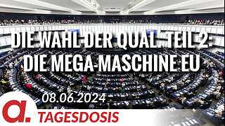 Die Wahl der Qual. Zweiter Teil: Die Mega-Maschine EU | Von Hermann Ploppa