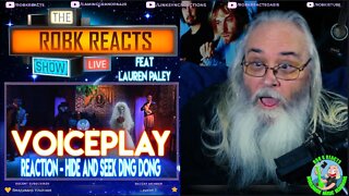 VoicePlay Reaction - Hide and Seek Ding Dong ft Lauren Paley acapella First Time Hearing - Requested