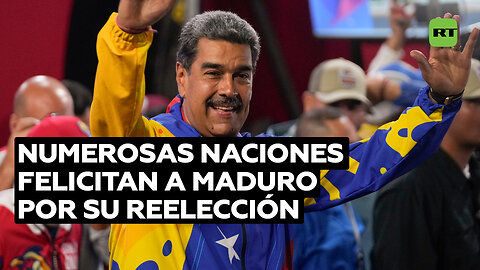 Impacto mundial: Rusia, China, Nicaragua, Cuba y Catar felicitan a Maduro por su reelección