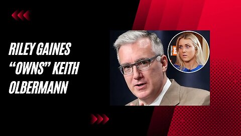 Riley Gaines Dominates Keith Olbermann in Epic Social Media Showdown