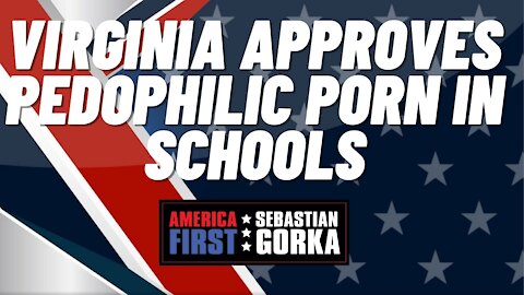 Virginia approves pedophilic porn in schools. Stacy Langton with Sebastian Gorka