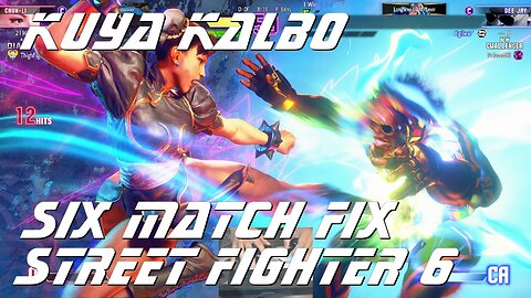 Kuya Kalbo Six Match Fix Street FIghter 6: 06-19-2024