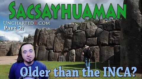 Megalithic Sacsayhuaman: Older than the Inca? An investigation into megalithic architecture styles