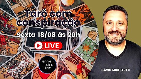 Tarô com conspiração - com Flávio Michelutti
