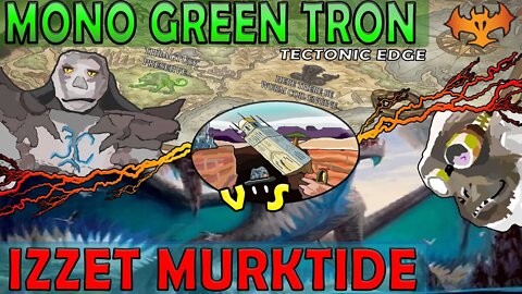 Mono Green Tron VS Izzet Murktide｜A Horrible Game 1 ｜Magic The Gathering Online Modern League Match