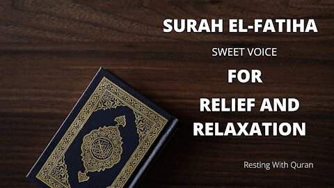 Beautiful Recitation of Quran For Relaxing and Deep Sleep | Surah El Fatiha