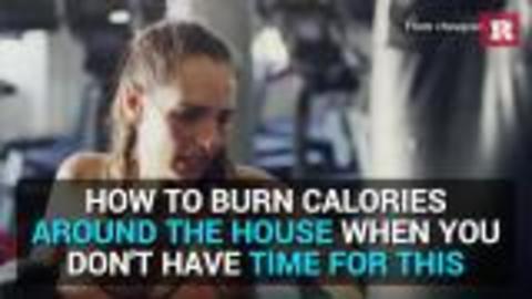 How to burn calories around the house | Rare Life