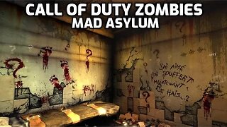 Mad House Asylum - Call Of Duty Zombies