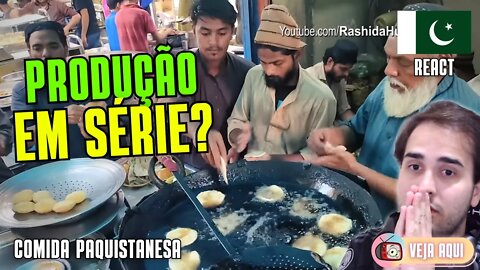 Uma FRITURA preparada por VÁRIAS MÃOS! Reagindo a COMIDAS DE RUA do PAQUISTÃO | Veja Aqui Reacts