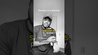 Success is a Journey.
