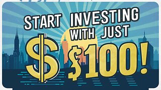 Start Investing with Just $100! 💸