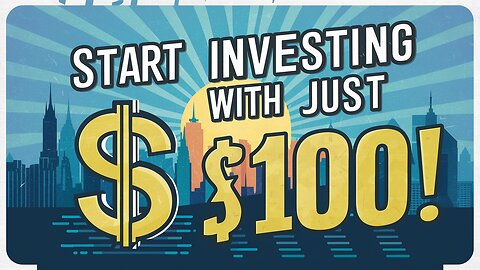 Start Investing with Just $100! 💸